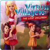 General Virtual Villagers 2: The Lost Children Tips